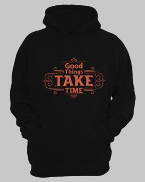 Good Things Take Time | Vichitraa Men’s Hoodie
