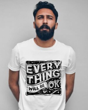 Everything will be OK | Vichitraa T-Shirts | Men Round Neak T-Shirts